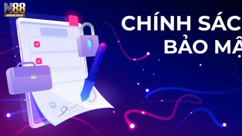 Chính sách bảo mật N88 ra đời để bảo vệ tài khoản của khách hàng tốt hơn