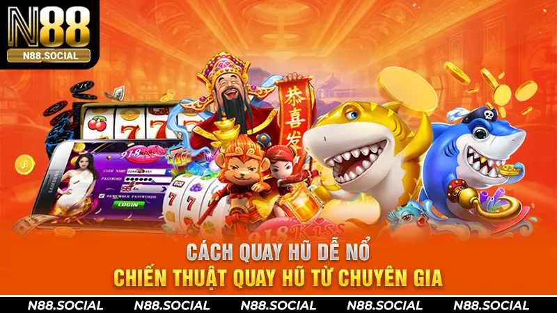 cách quay hũ dễ nổ