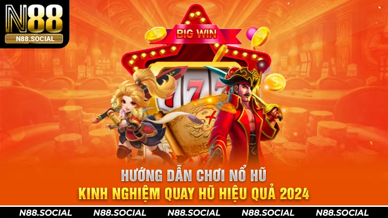 hướng dẫn chơi nổ hũ