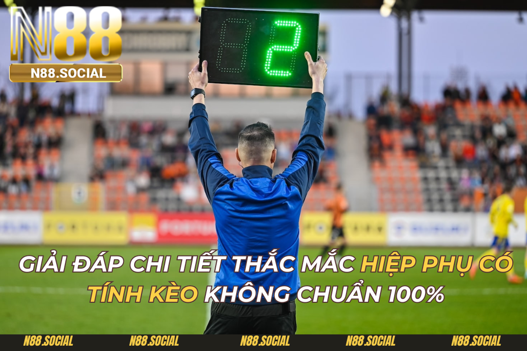 Hiệp Phụ Có Tính Kèo