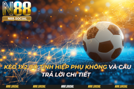 Kèo 1x2 Có Tính Hiệp Phụ Không