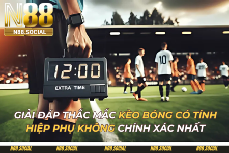 Kèo Bóng Có Tính Hiệp Phụ Không