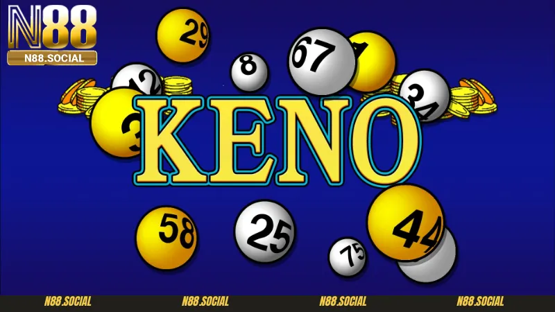 Kinh nghiệm chơi Keno hiệu quả và luôn thắng