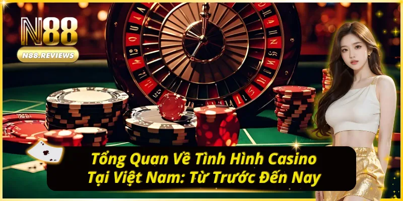 Vấn đề casino có bị cấm ở Việt Nam không được nhiều người bàn luận