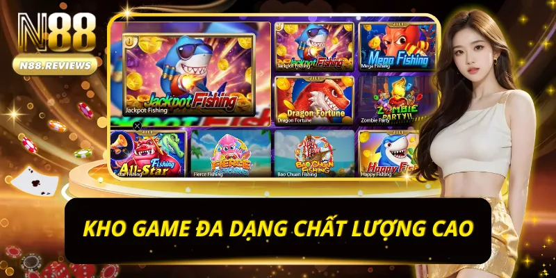 Kho game giải trí lý tưởng của nhà cái N88